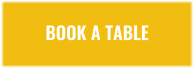 BOOK A TABLE