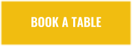 BOOK A TABLE